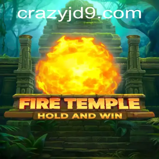 FireTemple: Embrace the Adventure with CRAZY JD