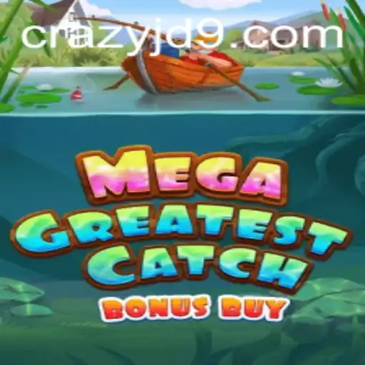 Unveiling the Excitement: MegaGreatestCatchBonusBuy with CRAZY JD