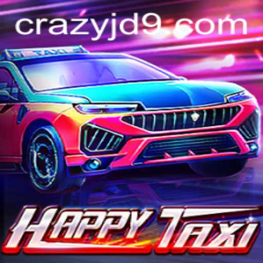 Exploring the Excitement of HappyTaxi and the Unpredictability of CRAZY JD