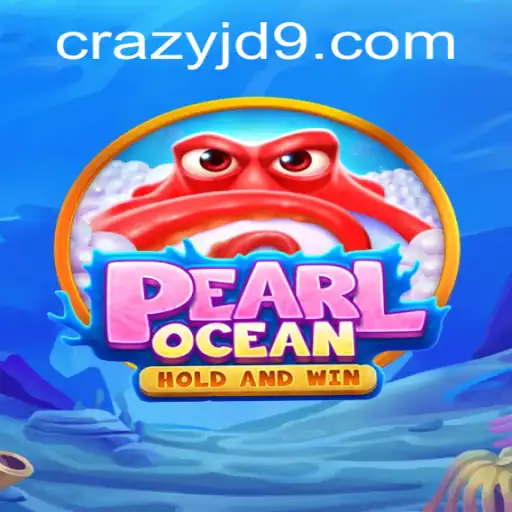 Understanding PearlOcean: Dive into the Exciting World of CRAZY JD