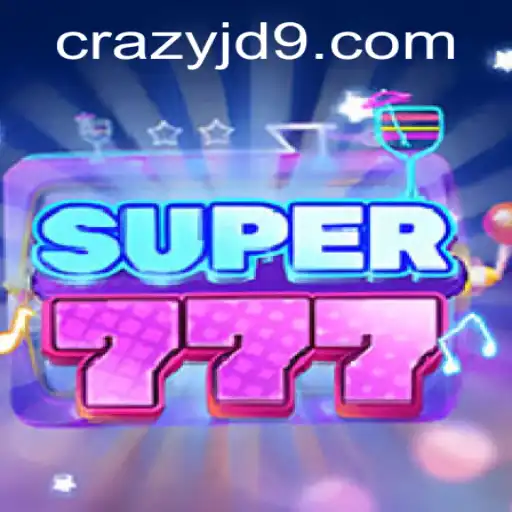 The Exciting World of Super777: CRAZY JD Edition